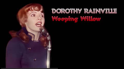 DOROTHY RAINVILLE WEEPING WILLOW .