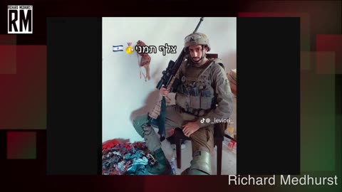 Israeli Forces Film Themselves Ransacking Women's Clothes and Children's Toys