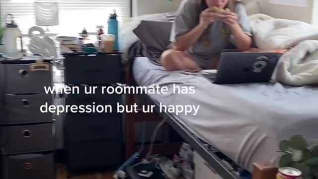 when ur roommate has depression but ur happy