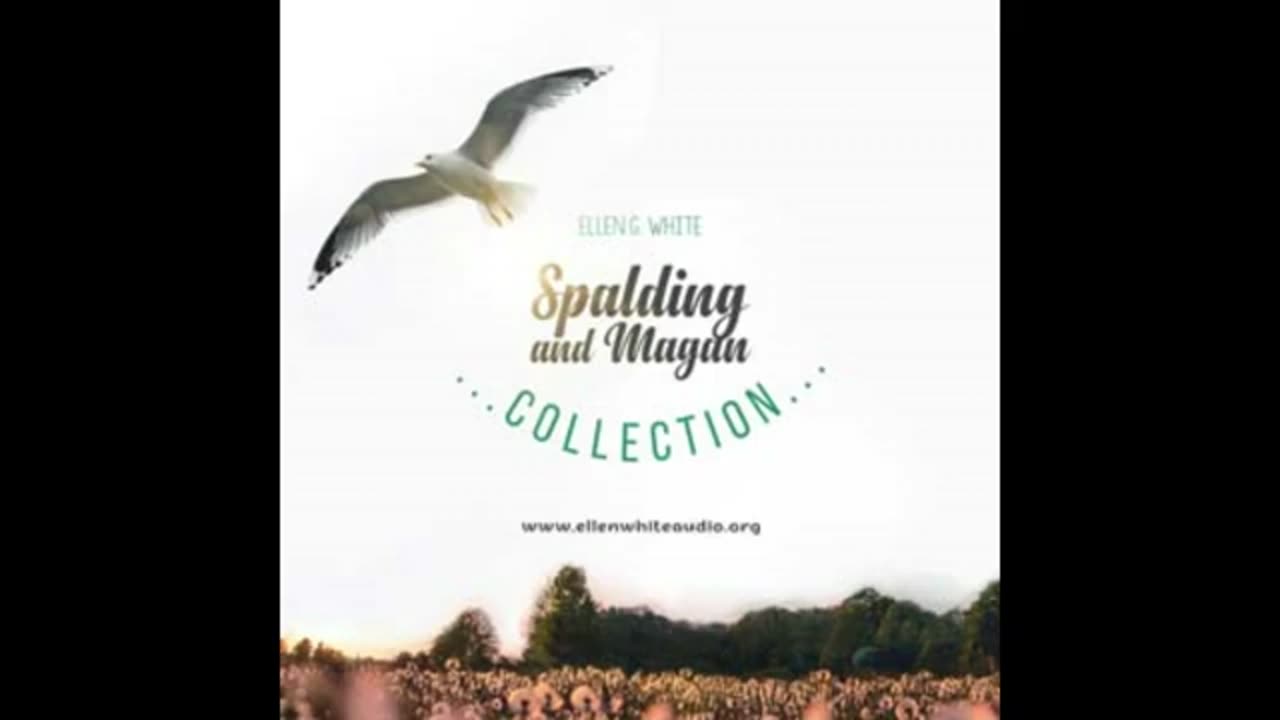 Spalding and Magan collection Ellen g White audiobook