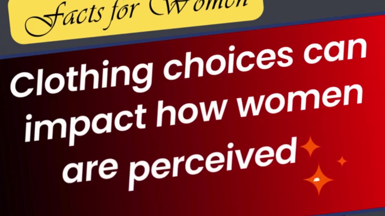 Clothing choices can impact how women are perceived in professional settings.