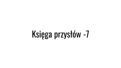 Księga Przysłów -7