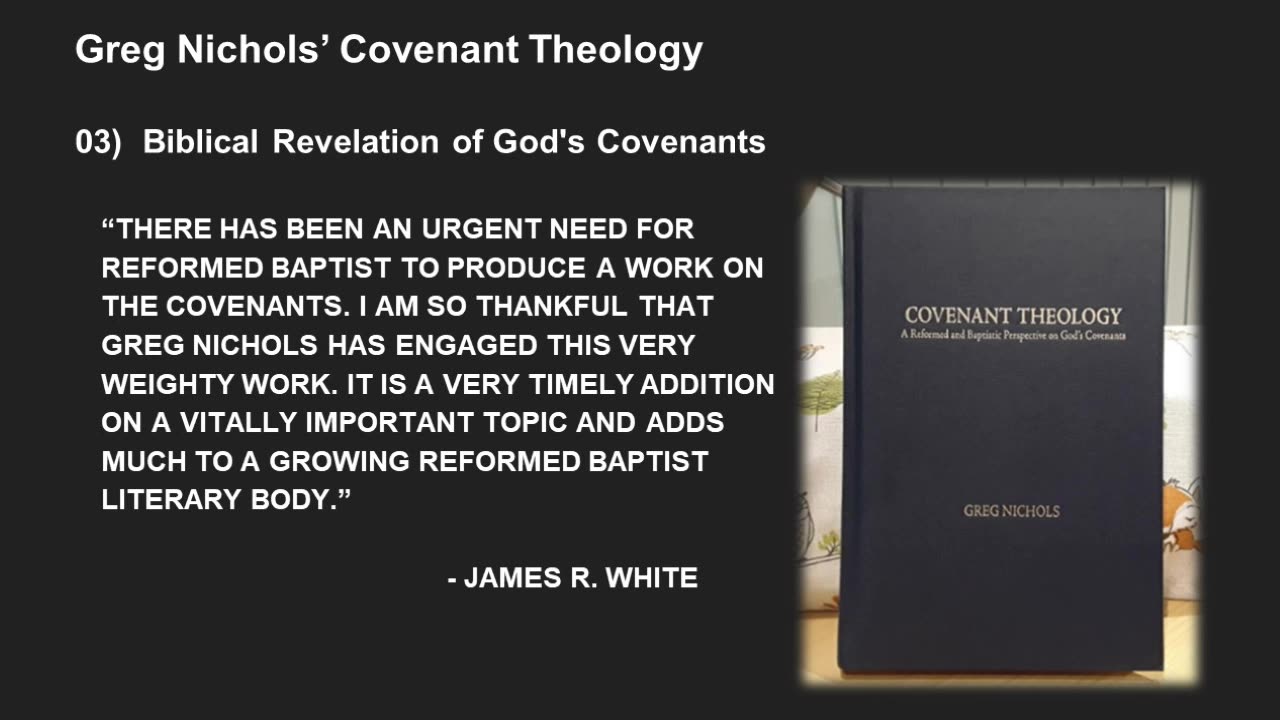 Greg Nichols' Covenant Theology Lecture 3