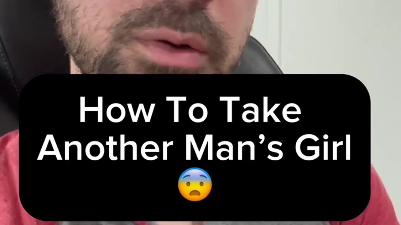 How To Take Another Man’s Girl (1)