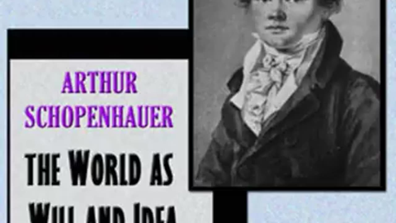 The World as Will and Idea, Vol. 2 of 3 by Arthur SCHOPENHAUER Part 1_3 _ Full Audio Book