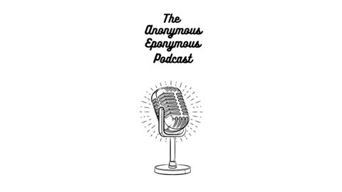 Anonymous Eponymous Podcast, Ep. #9; Dumb Boat Owners and Cashiers Who Can't Count Money