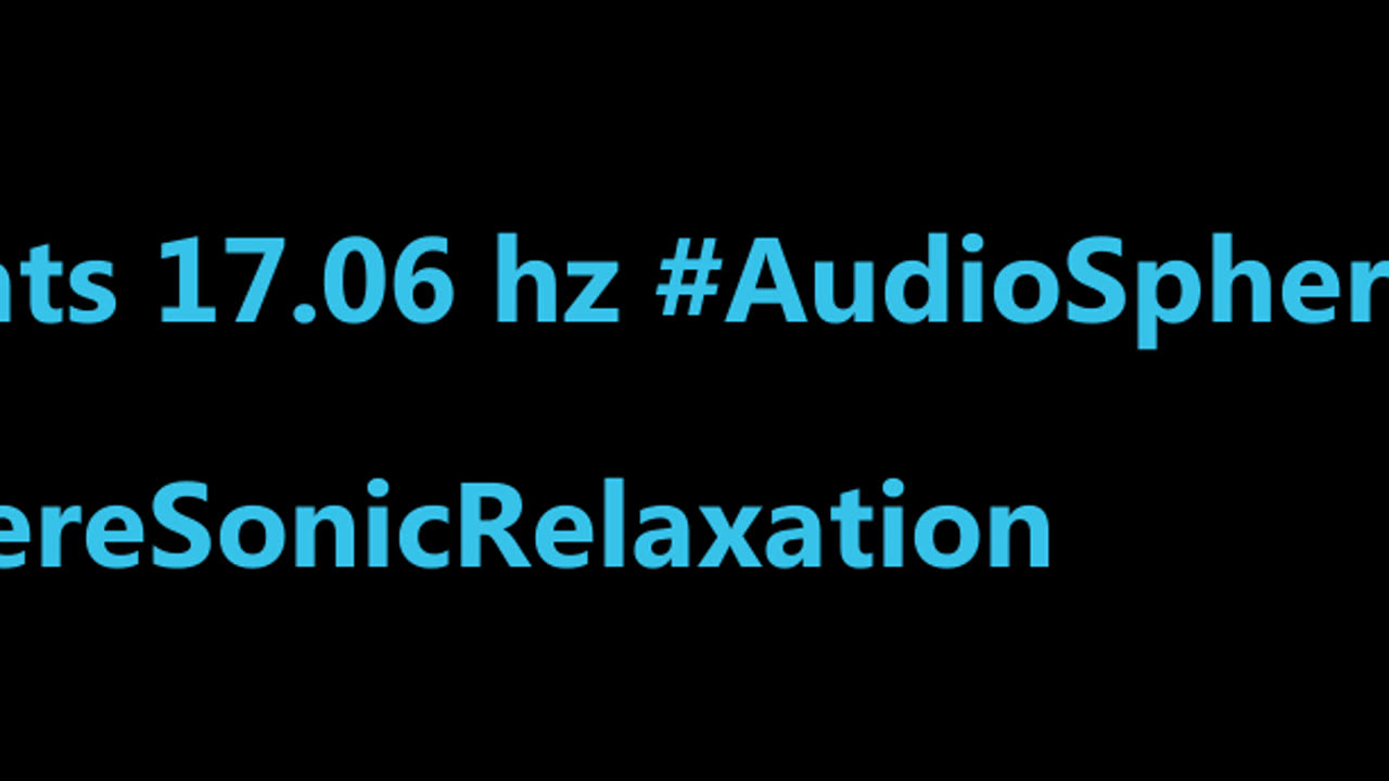 binaural_beats_17.06hz_AudioRelaxation BinauralMindEscape BinauralStressFree