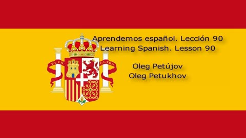 Learning Spanish. Lesson 90. Imperative 2. Aprendemos español. Lección 90. Modo imperativo 2.