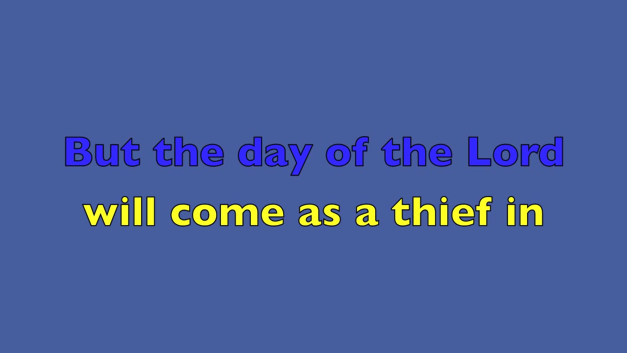 The day of the Lord will Come