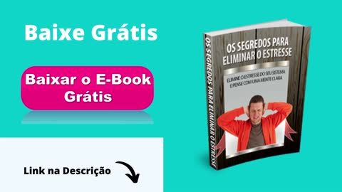 [EBOOK GRÁTIS] Os Segredos Para Eliminar O Estresse