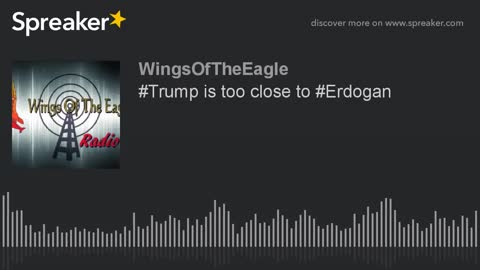 #Trump is too close to #Erdogan