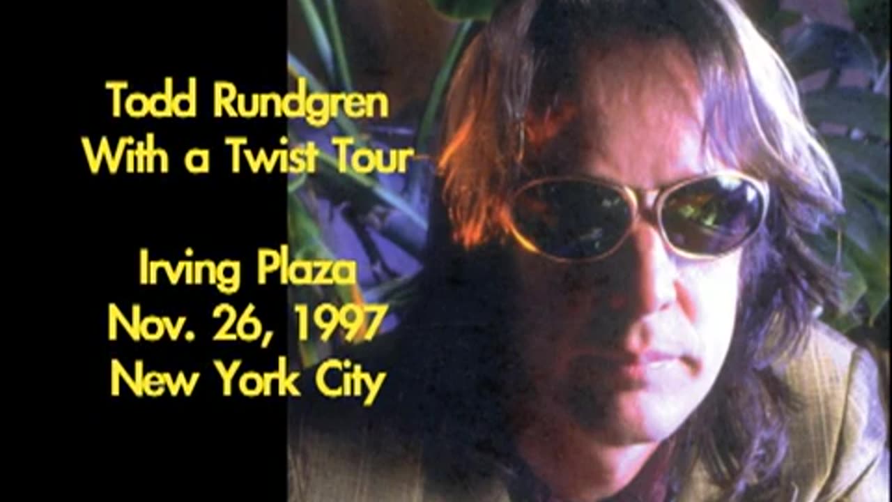 November 26, 1997 - Todd Rundgren 'With a Twist' in New York City (Tape #1)