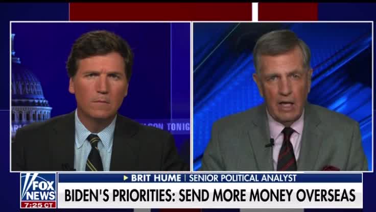 Tucker Carlson on Biden's priorities to send more money over seas w/Brit Hume 9/21/21