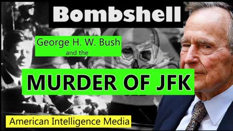 Bush and the Murder of JFK Oct 2017