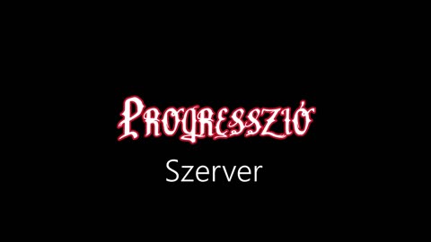 Progresszió ¦ Szerver (hivatalos audió)