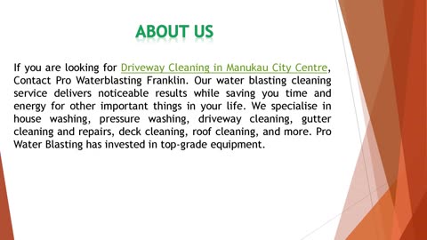 If you are looking for Driveway Cleaning in Manukau City Centre