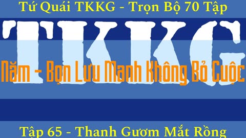 Tứ Quái TKKG ♦ Trọn Bộ 70 Tập ♦ Tập 65 - Thanh Gươm Mắt Rồng ♦ Sách Nói ♦ Minh Nguyệt Đọc