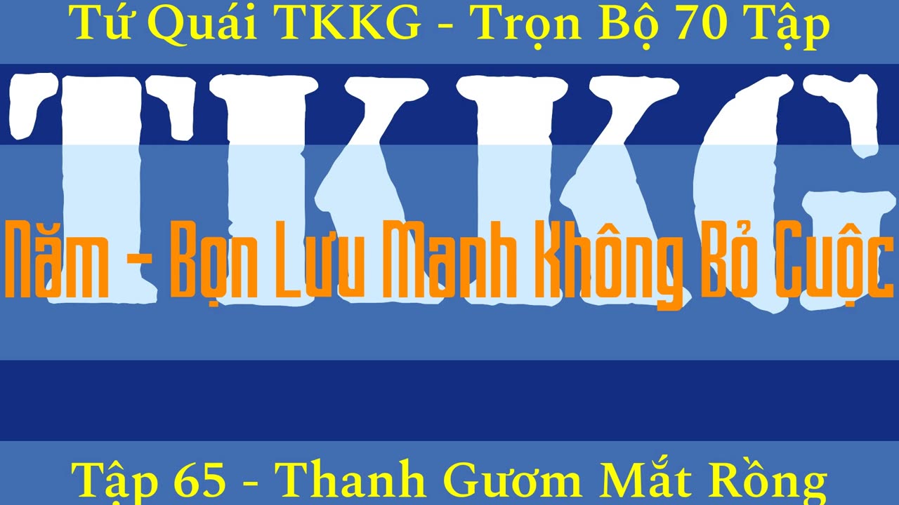 Tứ Quái TKKG ♦ Trọn Bộ 70 Tập ♦ Tập 65 - Thanh Gươm Mắt Rồng ♦ Sách Nói ♦ Minh Nguyệt Đọc