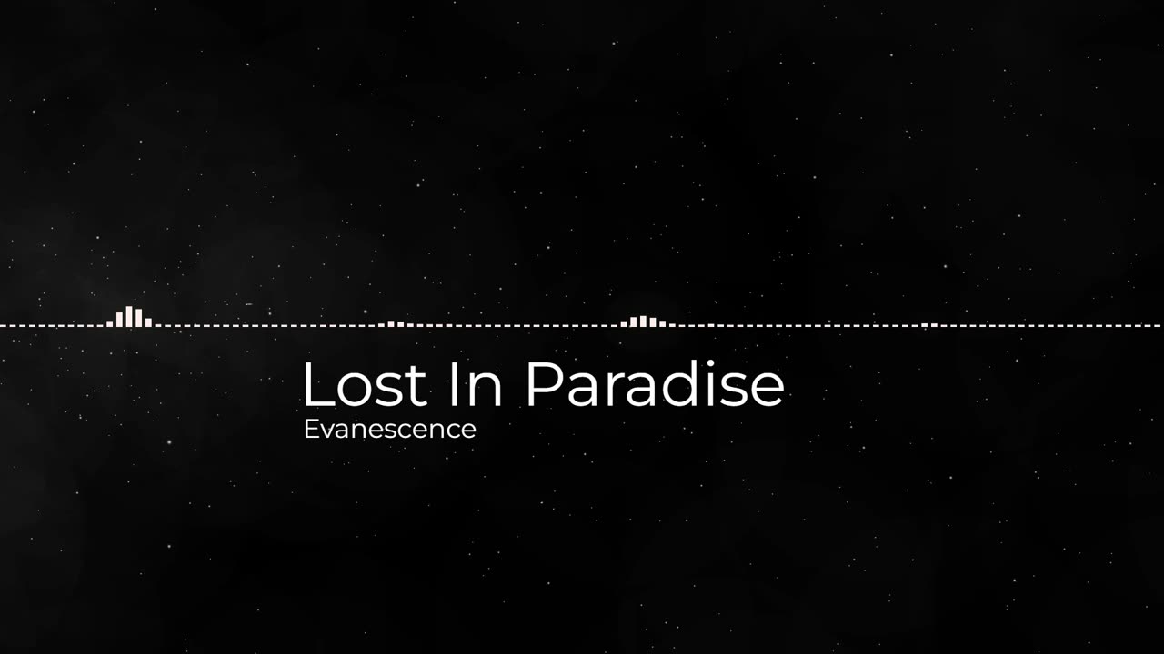 Lost In Paradise - Evanescence