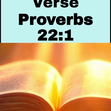 Daily Bible Verse - Proverbs 22:1