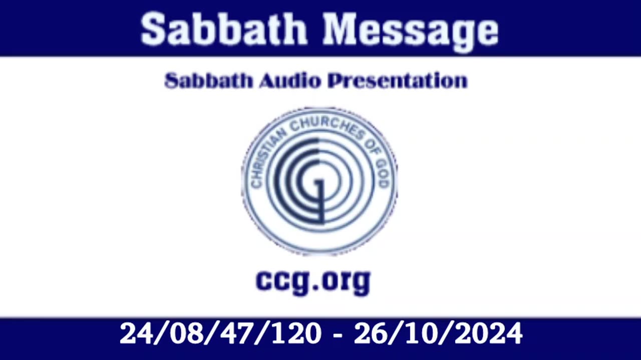 Sabbath Message (Audio) for 24/08/47/120 - 26/10/2024