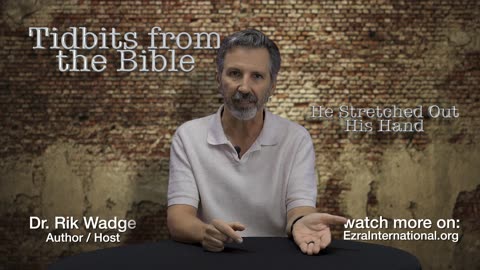 Tidbits from the Bible_S01E12 (He Stretched Out His Hand)