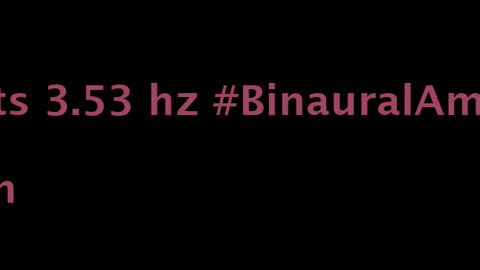 binaural_beats_3.53hz_BinauralSleepInduction SereneBinauralMoods BinauralPeacefulEscape