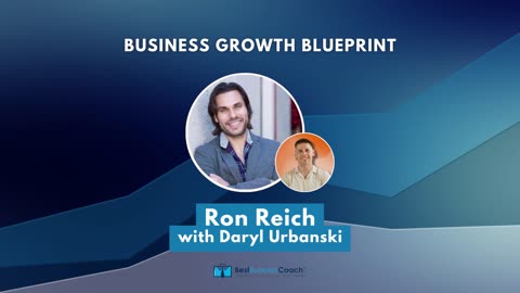 Business Growth Blueprint with Ron Reich