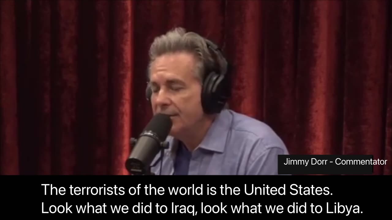 Jimmy Dorr - Commentator “The terrorists of the world is the United States”
