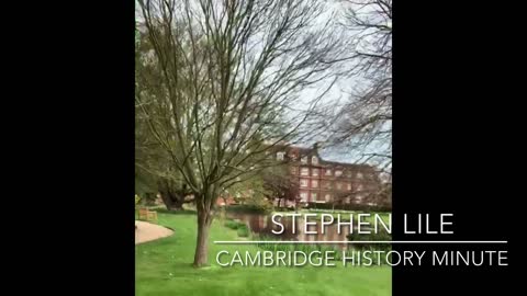 Cambridge History Moments with Steve Lile