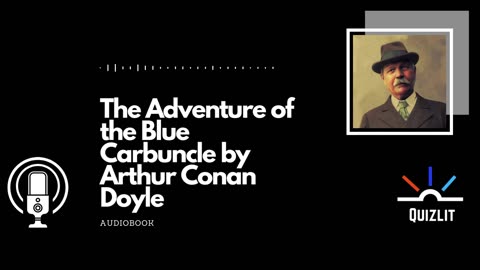 The Adventure of the Blue Carbuncle by Arthur Conan Doyle - Short Story - Full Audiobook