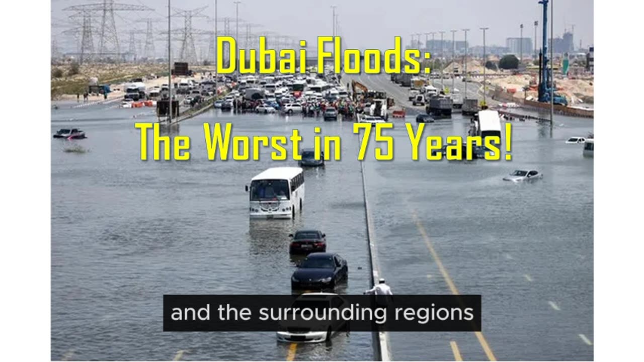 Dubai Faces Worst Floods in History