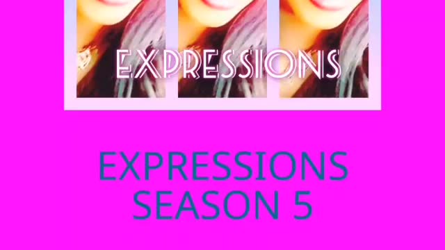 EXPRESSIONS SEASON 5