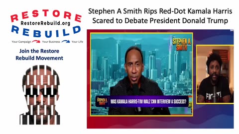 Stephen A Smith Says Red-Dot Kamala Harris is Afraid to Debate Donald J Trump