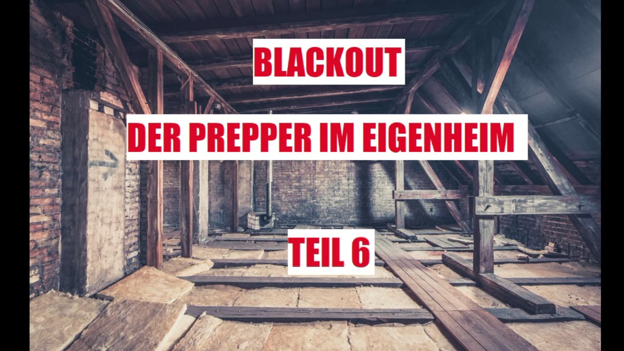 BLACKOUT DER PREPPER IM EIGENHEIM TEIL 6