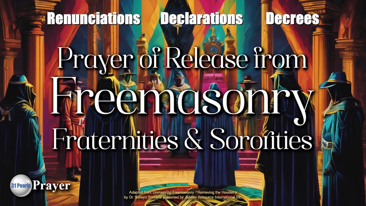 Prayer of Release from Freemasonry, Sororities, and Fraternities