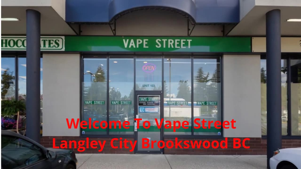 Vape Street : Certified Vape Shop in Langley City Brookswood, BC | V3A 1K8