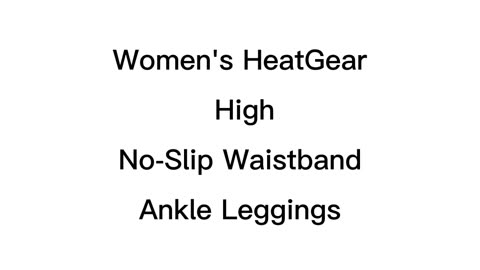 Women's HeatGear High No-Slip Waistband Ankle Leggings