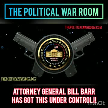 ATTORNEY GENERAL BARR HAS THIS ELECTION FRAUD UNDER CONTROL