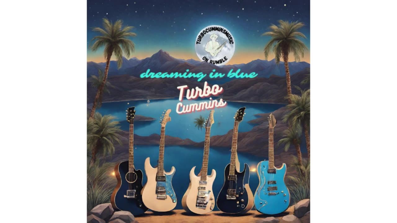 Dreaming In Blue by Turbo Cummins