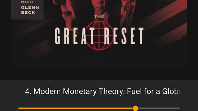 GLEN BECK - THE GREAT RESET - CHAPTER 4, PART 3 OF 3 MMT