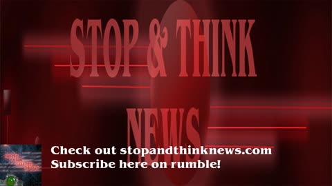 The Stop & Think News Podcast - Red Flag News and more. - 3/23/2024