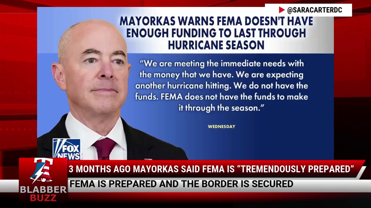 3 Months Ago Mayorkas Said FEMA Is “Tremendously Prepared”