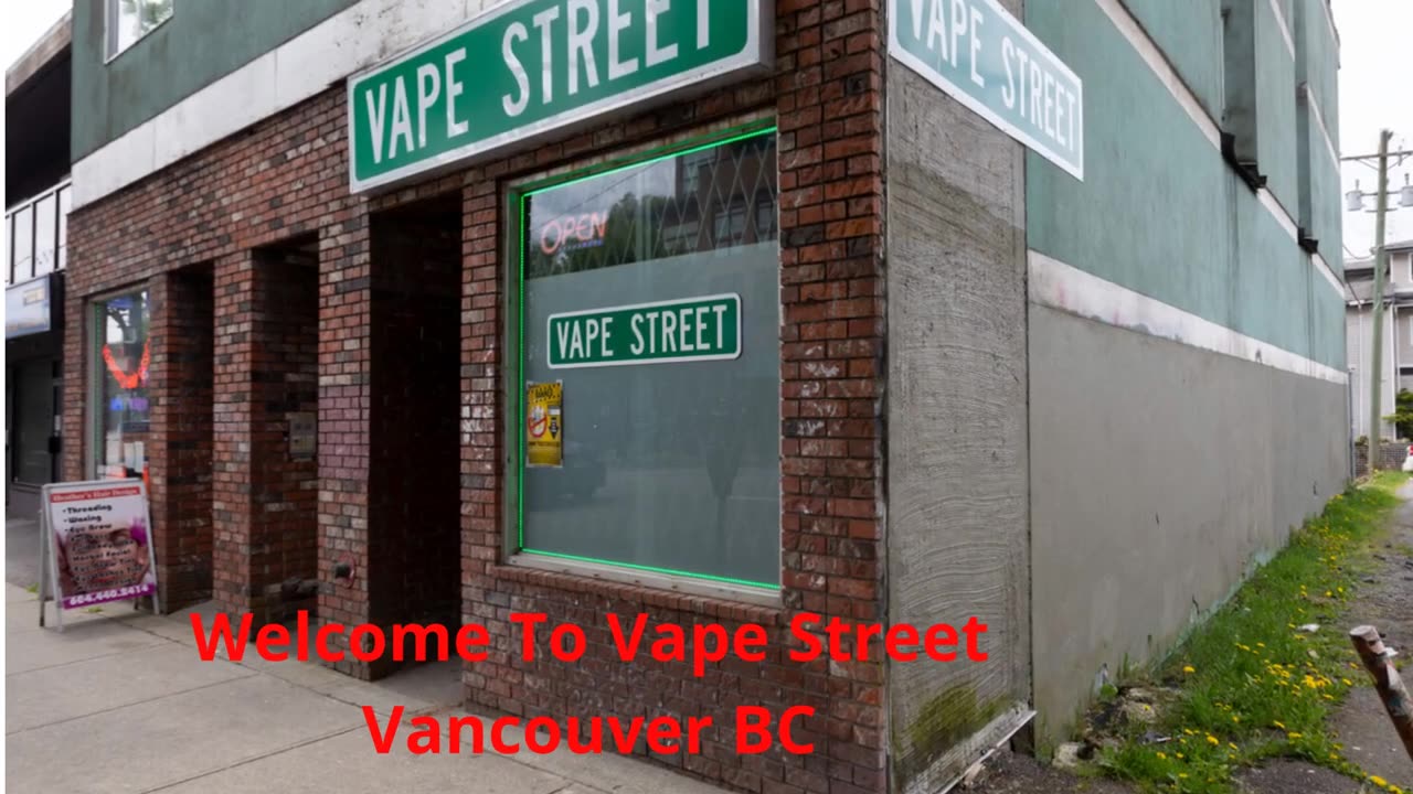 Vape Street : Vape Shop in Vancouver, BC | V5N 4B6