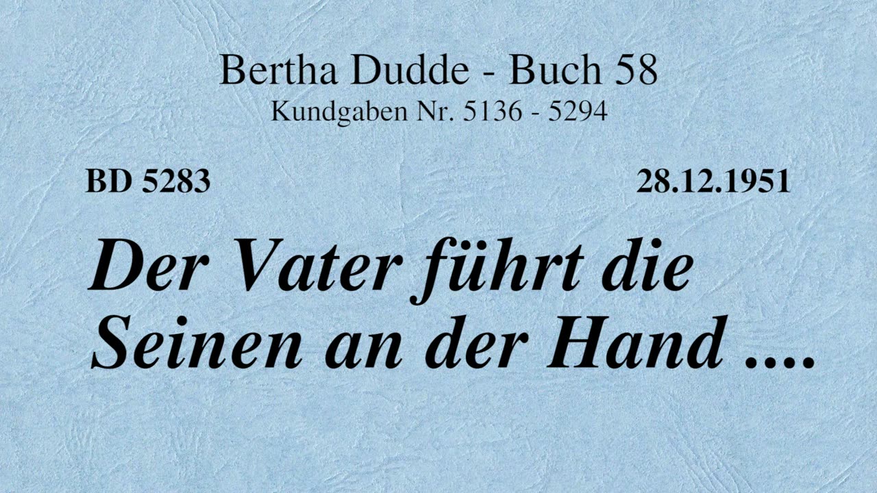 BD 5283 - DER VATER FÜHRT DIE SEINEN AN DER HAND ....