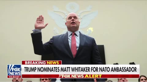 Trump nominates Matt Whitaker for NATO ambassador