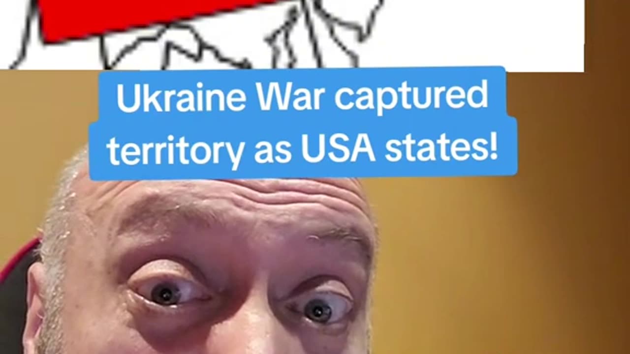 Ukraine war captured territory as USA states!