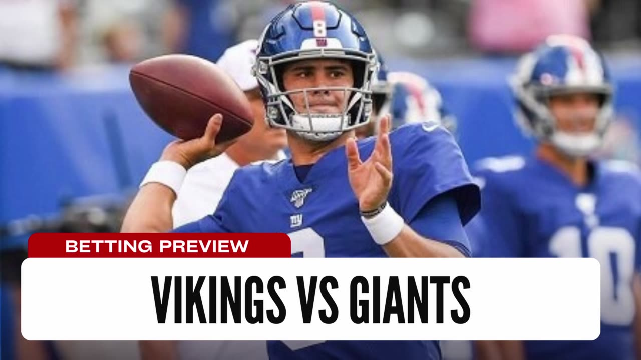 Big Game For Daniel Jones - Giants vs Vikings NFL Week 2 Betting Preview