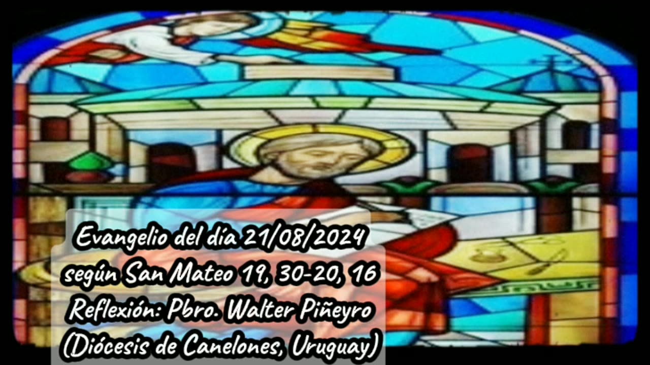 Evangelio del día 21/08/2024 según San Mateo 19, 30-20, 16 - Pbro. Walter Piñeyro