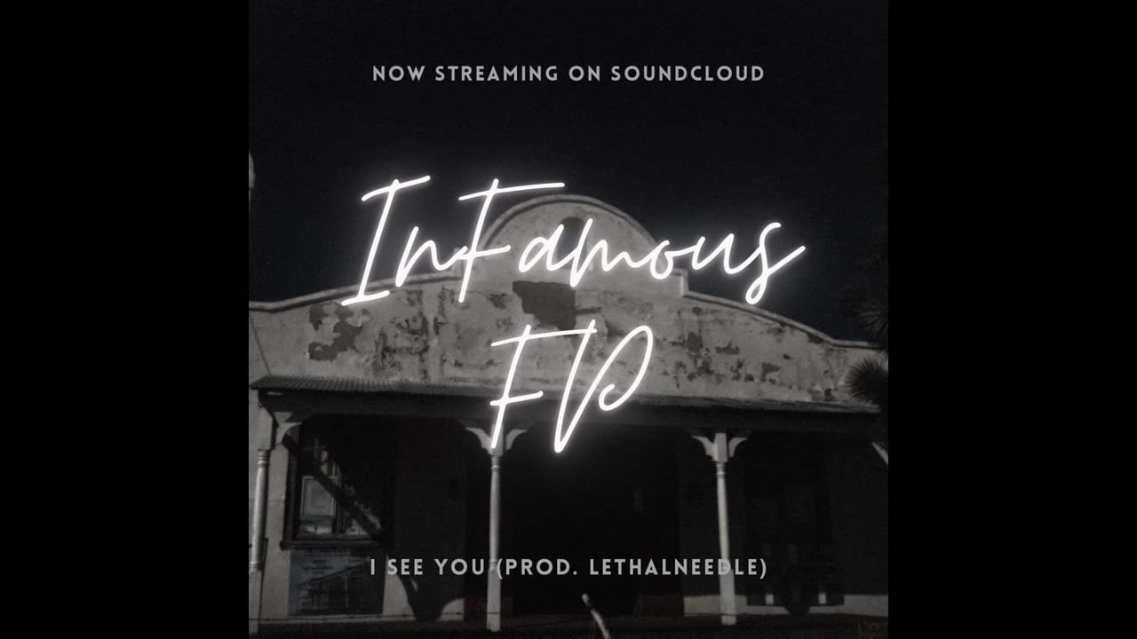 DON INFAMOUS I SEE YOU(PRODUCED BY LETHALNEEDLE)